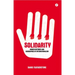 Solidarity: Hidden Histories and Geographies of Internationalism