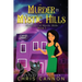 Murder in Mystic Hills