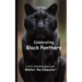 Celebrating Black Panthers