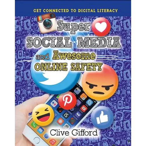 Super Social Media and Awesome Online Safety