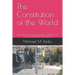 The Constitution of the World: Moving from many unsustainable constitutions, to just one Constitution of the World