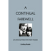 A Continual Farewell: My Life in Letters with Tony Wilson