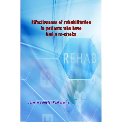 Effectiveness of rehabilitation in patients who have had a re-stroke