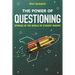 The Power of Questioning: Opening Up the World of Student Inquiry
