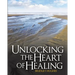 Unlocking the Heart of Healing