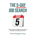 The 5-Day Job Search: Proven Strategies to Answering Tough Interview Questions & Getting Multiple Job Offers