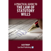 A Practical Guide to the Law of Statutory Wills