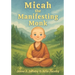 Micah the Manifesting Monk