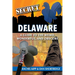 Secret Delaware: A Guide to the Weird, Wonderful, and Obscure