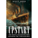 Upstart: The Digital Film Revolution Managing the Unmanageable