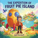 The Expedition of Fruit Pie Island
