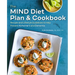 The Mind Diet Plan and Cookbook: Recipes and Lifestyle Guidelines to Help Prevent Alzheimer's and Dementia