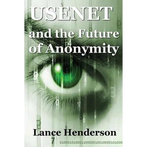 Usenet & the Future of Anonymity