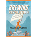 Brewing Revolution: Pioneering the Craft Beer Movement