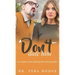 Don't Date Him: A Guide to Not Dating the Wrong Man