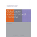 Globalization and International Education. Robin Shields