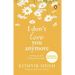 I Don't Love You Anymore: Moving on and Living Your Best Life