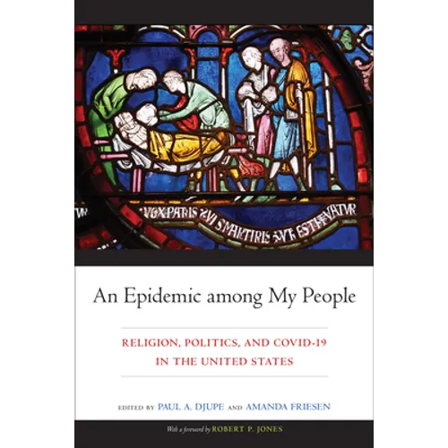 An Epidemic among My People: Religion, Politics, and COVID-19 in the United States