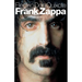 Electric Don Quixote: The Definitive Story of Frank Zappa