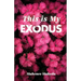 This is My Exodus