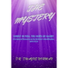 The Mystery: A Scriptural Discourse on the Believer's Identification with Christ