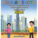 Kids On Earth: A Children's Documentary Series Exploring Global Cultures & The Natural World: DUBAI
