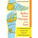 Reflex Zone Therapy of the Feet: A Comprehensive Guide for Health Professionals