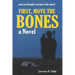 First, Move the Bones