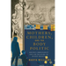 Mothers, Children, and the Body Politic: Ancient Christianity and the Recovery of Human Dignity