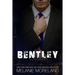 Bentley: Vested Interest #1