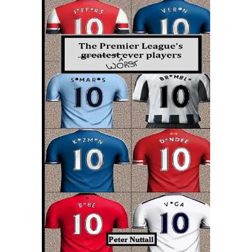 The Premier League's Worst Ever Players