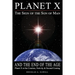 Planet X, the Sign of the Son of Man, and the End of the Age: Planet X at the Creation, Nativity & Second Coming