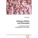 Between Politics and Philosophy