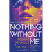 Nothing Without Me
