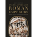 Encyclopedia of Roman Emperors: Reigns, Allies, Enemies, and Legacies