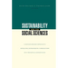 Sustainability and the Social Sciences: A Cross-Disciplinary Approach to Integrating Environmental Considerations Into Thoeretical Reorientation