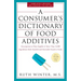 A Consumer's Dictionary of Food Additives: Descriptions in Plain English of More Than 12,000 Ingredients Both Harmful and Desirable Found in Foods