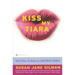 Kiss My Tiara: How to Rule the World as a Smartmouth Goddess