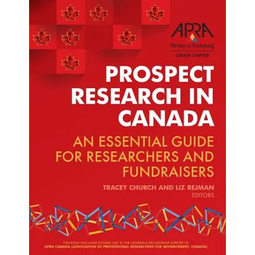 Prospect Research in Canada: An essential guide for researchers and fundraisers