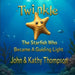 Twinkle: The Starfish Who Became A Guiding Light