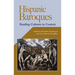 Hispanic Baroques: Reading Cultures in Context