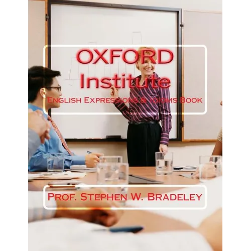 OXFORD Institute: English Expressions & Idioms Book