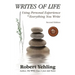 Writes of Life: Using Personal Experience in Everything You Write