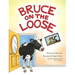Bruce on the Loose
