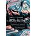 The Form of Faith: Reflections on My Life, Romanticism, Meaning, and the Christian Faith in the Early 21st Century