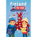 Finland for Kids - Travel Guide and Activity Book: Discover Finnish Culture, History, Landmarks and Traditions through Games, Puzzles and Fun Facts