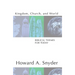 Kingdom, Church, and World: Biblical Themes for Today