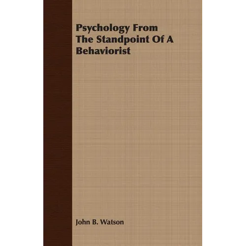 Psychology from the Standpoint of a Behaviorist