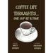 Coffee Life Thoughts... One Cup at a time