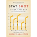 Hockey Abstract Presents... Stat Shot: The Ultimate Guide to Hockey Analytics